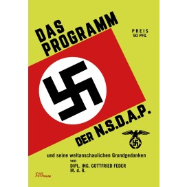 Feder M.d.R., Dipl.-Ing. Gottfried: Das Programm der N.S.D.A.P. und seine weltanschaulichen Grundgedanken